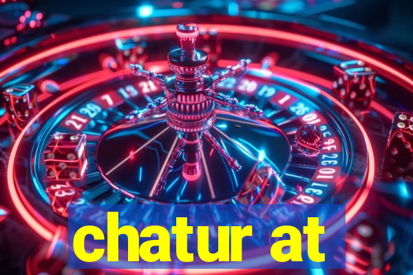 chatur at